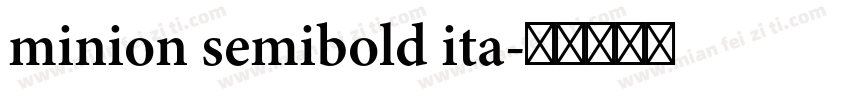 minion semibold ita字体转换
